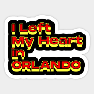 I Left My Heart in Orlando Sticker